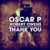 Oscar P - Thank You (feat. Robert Owens) [NY 2 Dtroit Mix]