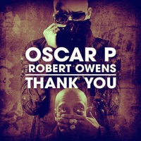 Oscar P - Thank You (feat. Robert Owens) [NY 2 Dtroit Mix]