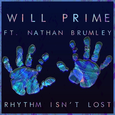 Rhythm Isn't Lost (feat. Nathan Brumley) - Single