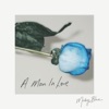 A Man In Love - EP
