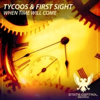When Time Will Come - Single - Tycoos & First Sight