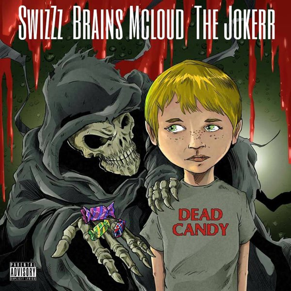 Dead Candy - Single de SwizZz, Brains Mcloud & The Jokerr en Apple Music