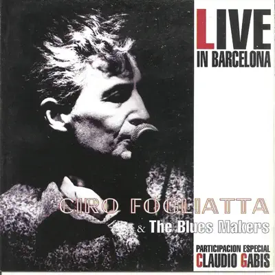 Live in Barcelona - Ciro Fogliatta