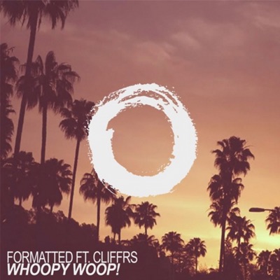 Whoopy Woop! (feat. Cliffrs) - Single