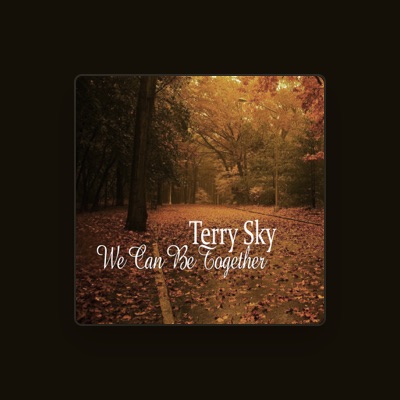 Listen to Terry Sky, watch music videos, read bio, see tour dates & more!