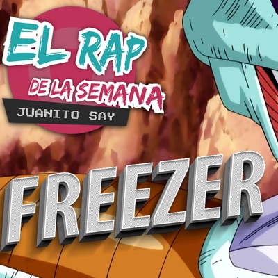 El Rap de Freezer (Dragon Ball Z) - Single