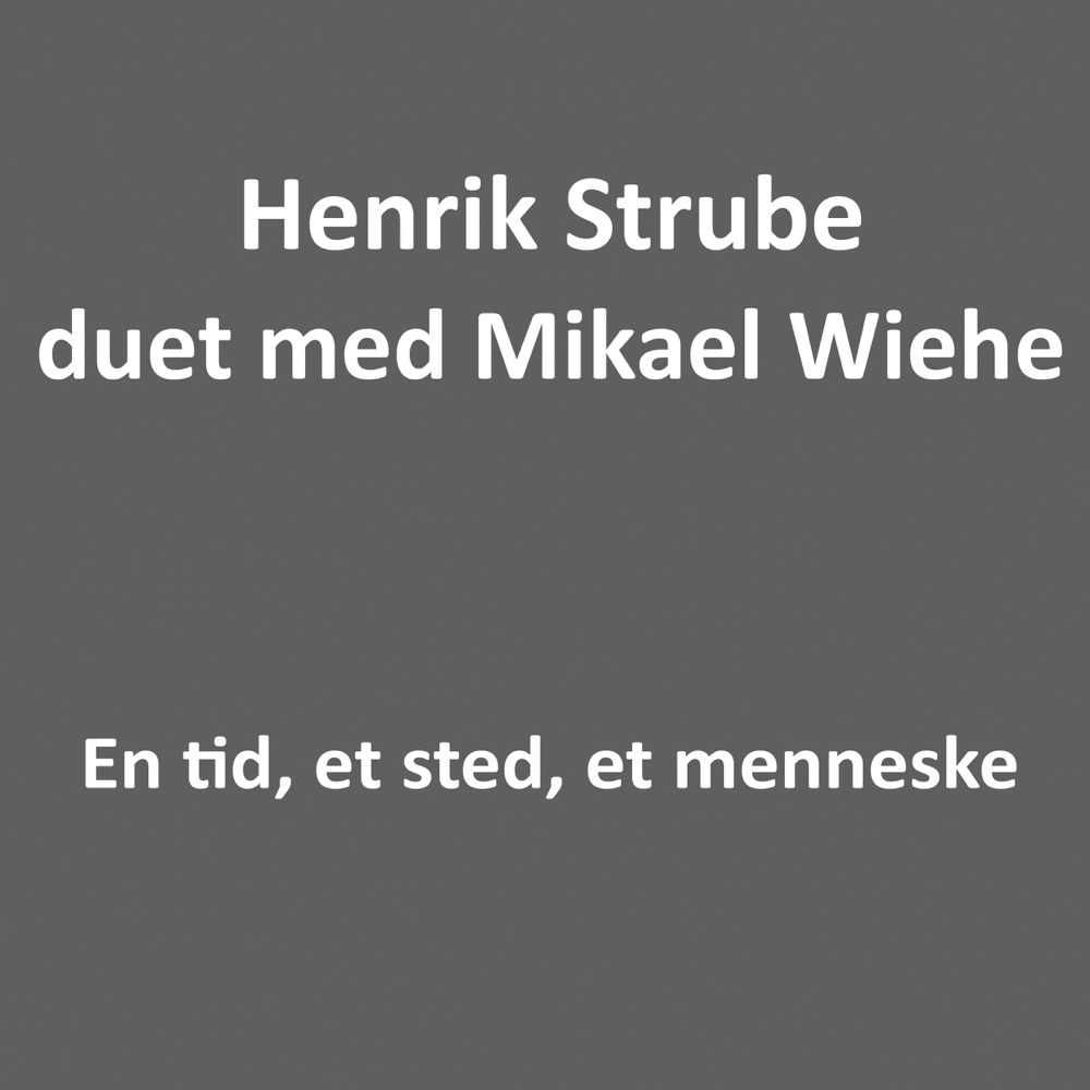 Обложка альбома «En Tid, et Sted, et Menneske - Single» — Henrik Strube