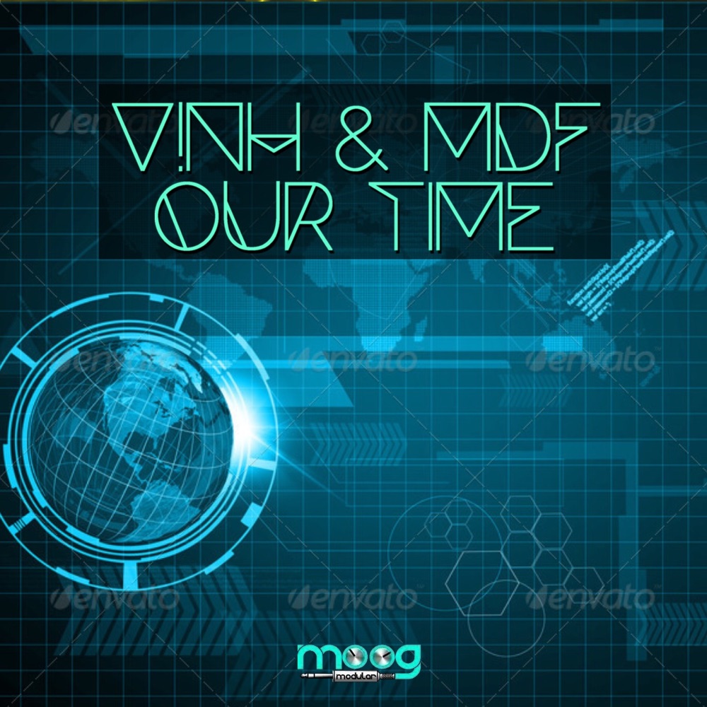 Обложка альбома «Our Time - Single» — V!NH & M.D.F.
