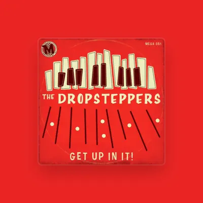 Listen to The Dropsteppers, watch music videos, read bio, see tour dates & more!
