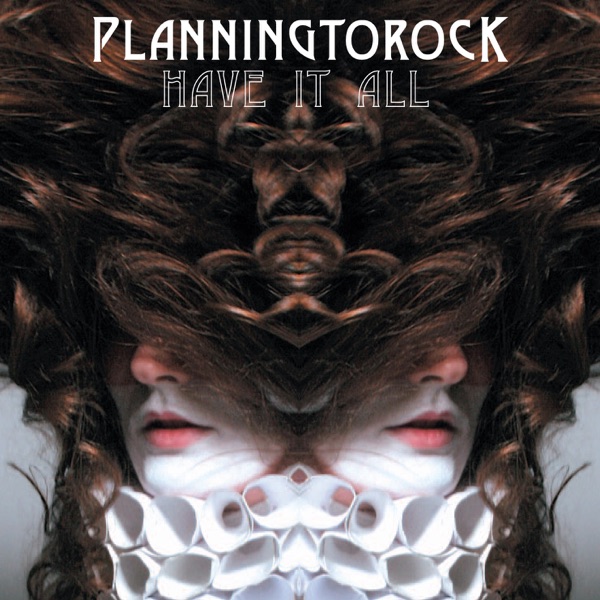 Have It All - Planningtorock