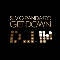 Get Down - EP - Silvio Randazzo
