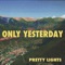 Only Yesterday - Single