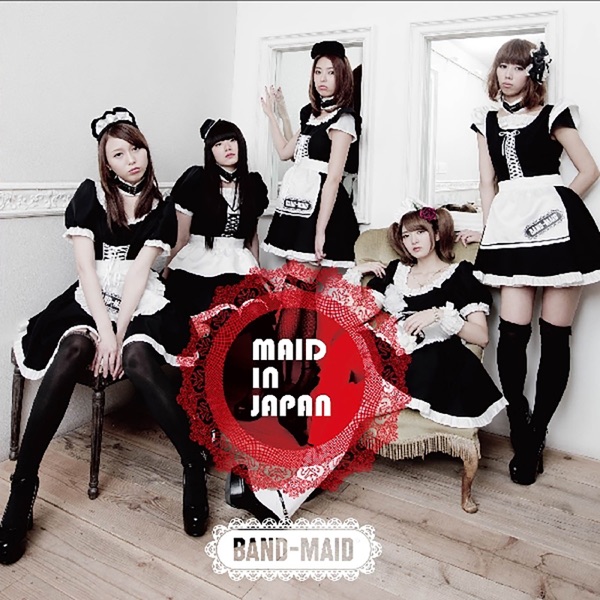 MAID IN JAPAN - BAND-MAID