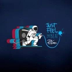 Just Feel the Beat - Single - Tim McMorris Just Feel the Beat - Single - Tim McMorris
