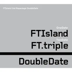 Double Date - FTISLAND