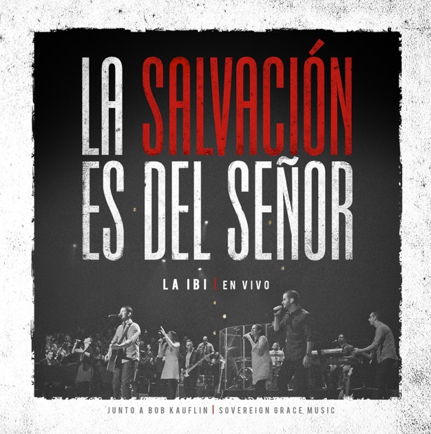 La Salvación es del Señor La Salvación es del Señor
