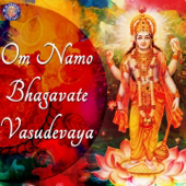 Om Namo Bhagavate Vasudevaya - EP