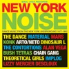 Soul Jazz Records Presents New York Noise: Dance Music from the New York Underground 1977-1982, 2016