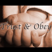 Trust and Obey (Hymn Piano Instrumental) [Hymn Piano Instrumental] artwork