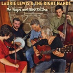 Laurie Lewis & The Right Hands - Won't You Come and Sing for Me? (feat. Andrew Conklin, Harley Eblen, Mike Witcher, Patrick Sauber & Tom Rozum)