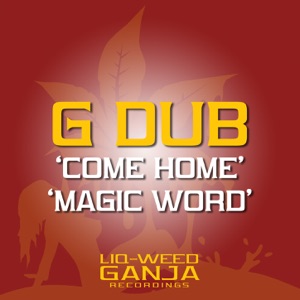 Come Home / Magic Word - Single