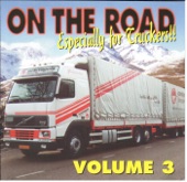 ON THE ROAD, Especially for truckers !!!, Vol. 3