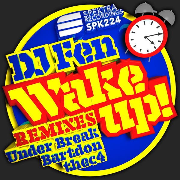 Wake Up! (Remixes) - EP