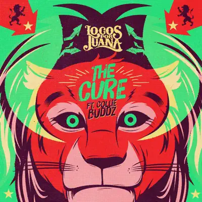 The Cure (feat. Collie Buddz) - Single - Locos Por Juana