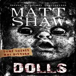 DOLLS: An Extreme Horror (Unabridged)