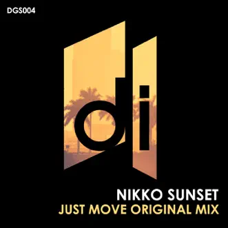 Just Move - Single by Nikko Sunset album reviews, ratings, credits