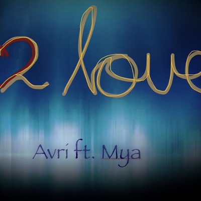 2 Love (feat. Mya) - Single