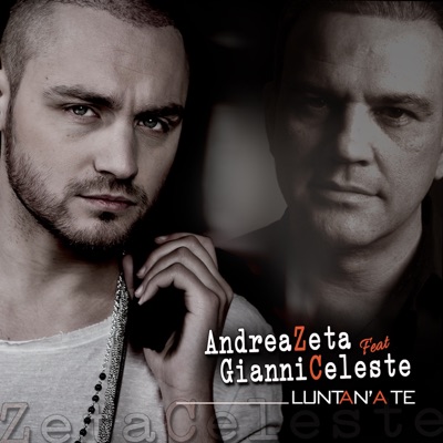Luntano 'a te (feat. Gianni Celeste) - Single