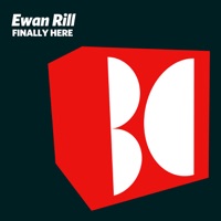 Finally Here - Single - Ewan Rill