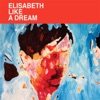 Elisabeth Like A Dream - Shadow