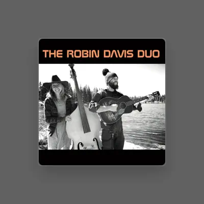 Listen to The Robin Davis Duo, watch music videos, read bio, see tour dates & more!