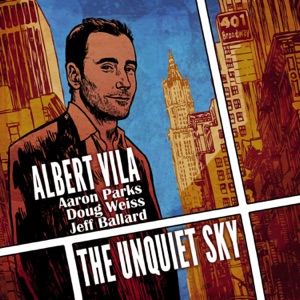 The Unquiet Sky (feat. Aaron Parks, Doug Weiss & Jeff Ballard)