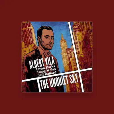 Listen to Albert Vila, watch music videos, read bio, see tour dates & more!