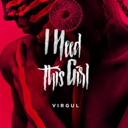 Virgul - I Need This Girl