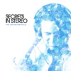 Secrets in Stereo - Again