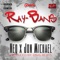 Ray-bans (feat. Jon'Michael) - Neq lyrics