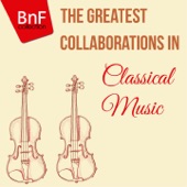 The Greatest Collaborations in Classical Music artwork