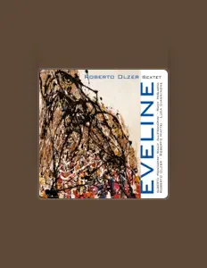 Roberto Olzer Sextet을(를) 듣고, 뮤직 비디오를 보고, 약력을 읽고, 투어 일정 등을 확인하세요!