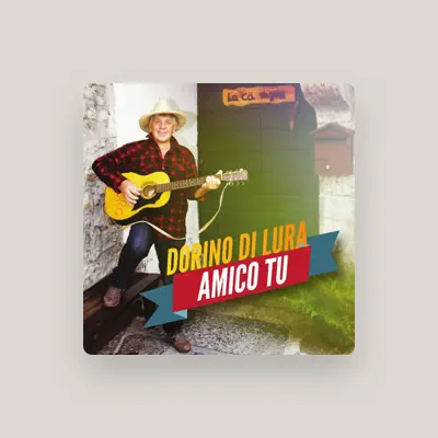 Listen to Dorino di Lura, watch music videos, read bio, see tour dates & more!