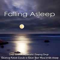 Falling Asleep – Deep Relaxation Peaceful Sleeping Songs, Relaxing Nature Sounds to Relax Your Mind & Fall Asleep - Sleep Doctor