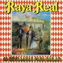 Pañoleta de Colores. 40 Sevillanas para Bailar - Raya Real Pañoleta de Colores. 40 Sevillanas para Bailar - Raya Real