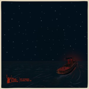No Worries Gonna Find Us - Single