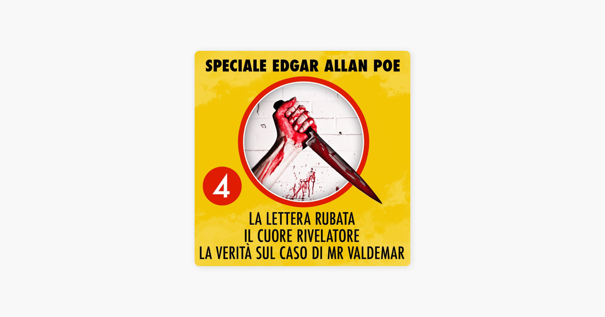 ‎La lettera rubata / Il cuore rivelatore / La verità sul caso di Mr