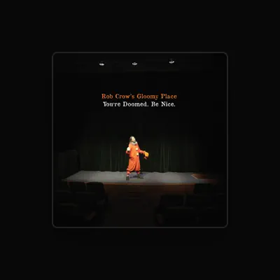 Listen to Rob Crow's Gloomy Place, watch music videos, read bio, see tour dates & more!