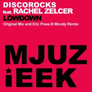 Lowdown (feat. Rachel Zelcer) - Single