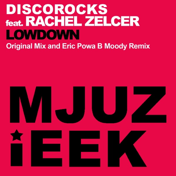 Lowdown (feat. Rachel Zelcer) - Single